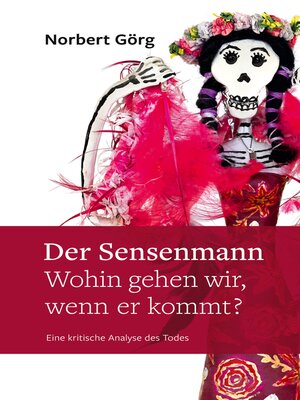cover image of Der Sensenmann--Wohin gehen wir, wenn er kommt?